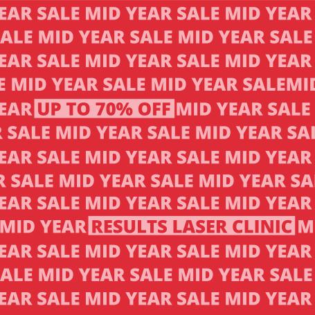 Red background. Text 'Mid year sale. Up to 70% off at Results Laser Clinic